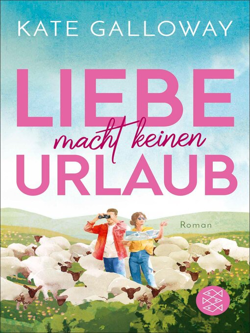 Titeldetails für Liebe macht keinen Urlaub nach Kate Galloway - Verfügbar